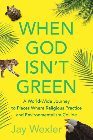 When God Isn't Green by Jay Wexler