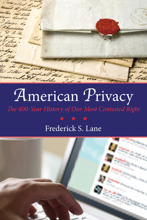 American Privacy by Frederick S. Lane