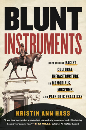 Blunt Instruments by Kristin Hass