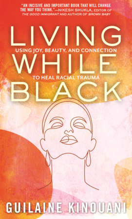 Living While Black by Guilaine Kinouani