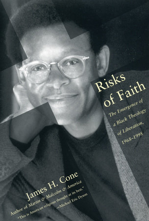 Risks of Faith by James Cone