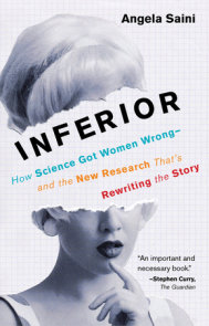 Superior By Angela Saini Penguinrandomhouse Com Books Superior By Angela Saini Penguinrandomhouse Com Books