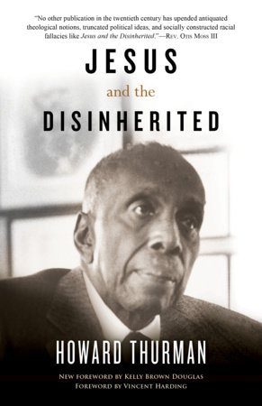 Jesus and the Disinherited by Howard Thurman