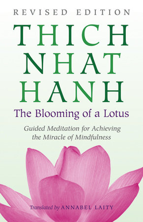 The Blooming of a Lotus by Thich Nhat Hanh