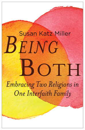 Being Both by Susan Katz Miller