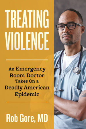 Treating Violence by Rob Gore
