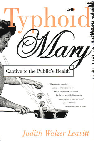 Typhoid Mary by Judith Walzer Leavitt