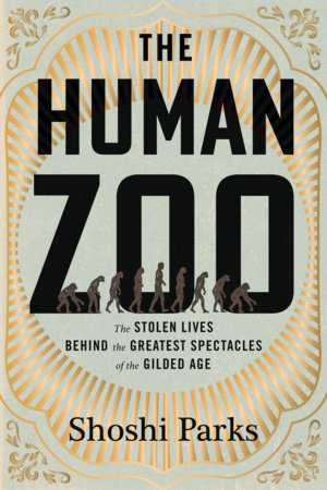 The Human Zoo by Shoshi Parks