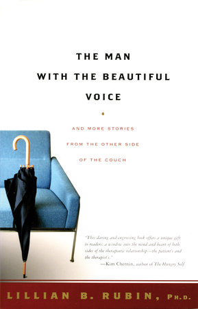 The Man with the Beautiful Voice by Lillian Rubin