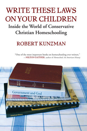 Write These Laws on Your Children by Robert Kunzman