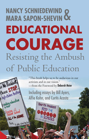 Educational Courage by Mara Sapon-Shevin and Nancy Schniedewind