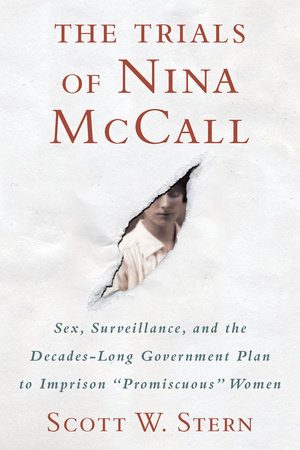 The Trials of Nina McCall by Scott W. Stern
