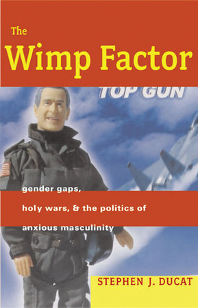 The Wimp Factor by Stephen Ducat