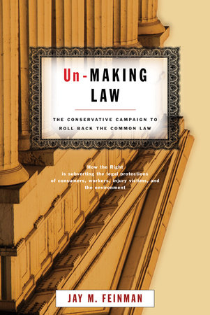 Un-Making Law by Jay Feinman