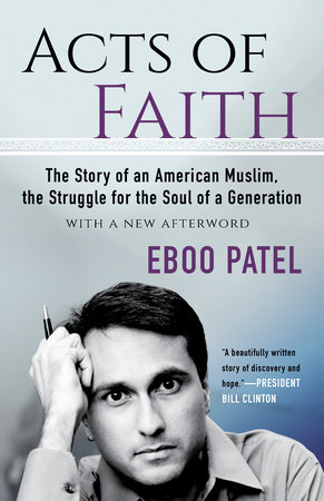 Acts of Faith by Eboo Patel
