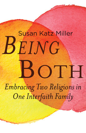 Being Both by Susan Katz Miller