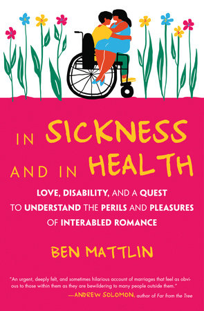 In Sickness and in Health by Ben Mattlin