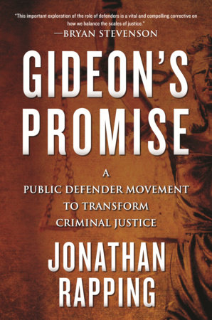 Gideon's Promise by Jonathan Rapping