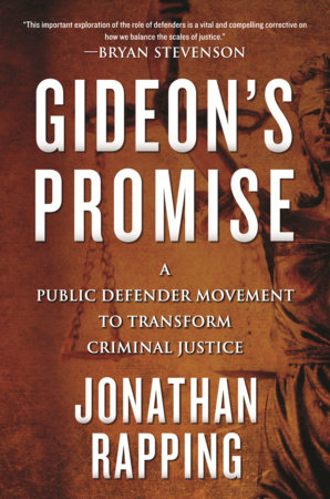 Gideon's Promise by Jonathan Rapping