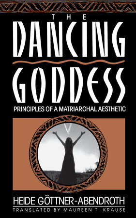 Dancing Goddess by Heide Gottner-Abendro