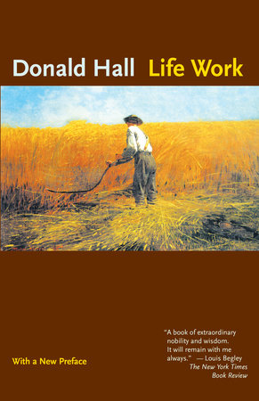 Life Work by Donald Hall