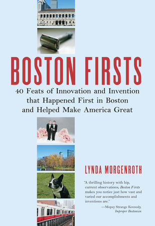 Boston Firsts by Lynda Morgenroth