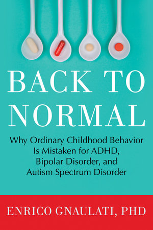 Back to Normal by Enrico Gnaulati, PhD