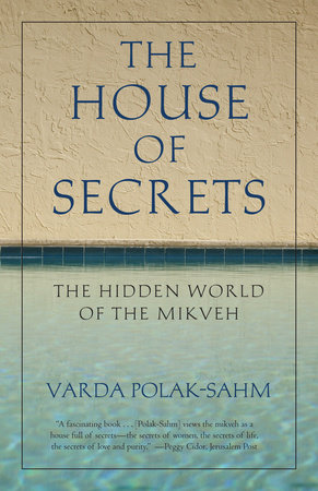 The House of Secrets by Varda Polak-Sahm