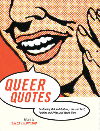 Queer Quotes by Teresa Theophano