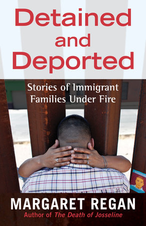 Detained and deported margaret regan
