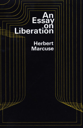 An Essay on Liberation by Herbert Marcuse