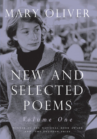 New and Selected Poems, Volume One by Mary Oliver