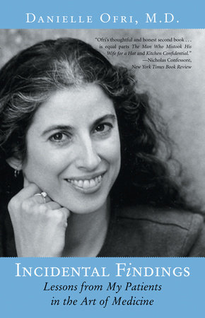 Incidental Findings by Danielle Ofri, MD