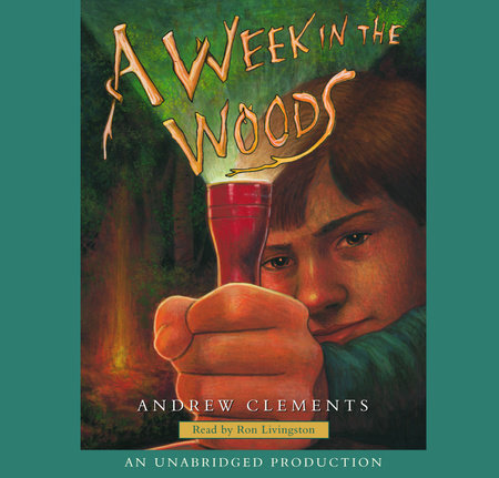 A Week in the Woods by Andrew Clements