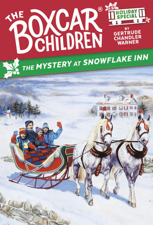 The Mystery at Snowflake Inn by Gertrude Chandler Warner