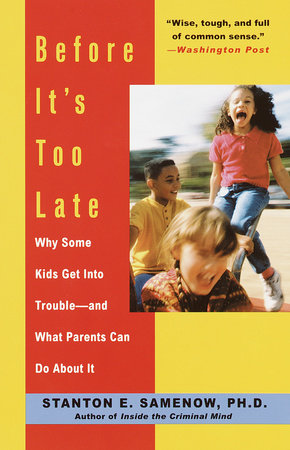 Before It's Too Late by Stanton Samenow: 9780812930658