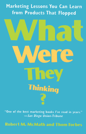 What Were They Thinking? by Robert McMath