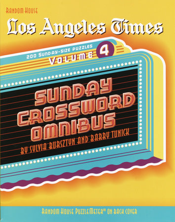 Los Angeles Times Sunday Crossword Omnibus, Volume 4 by Sylvia Bursztyn and Barry Tunick