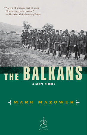 The Balkans by Mark Mazower