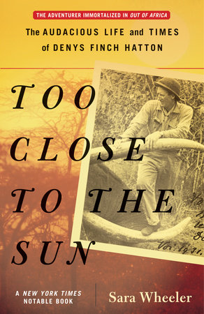 Too Close to the Sun by Sara Wheeler
