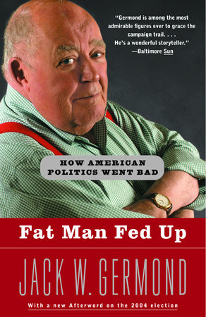 Fat Man Fed Up by Jack W. Germond
