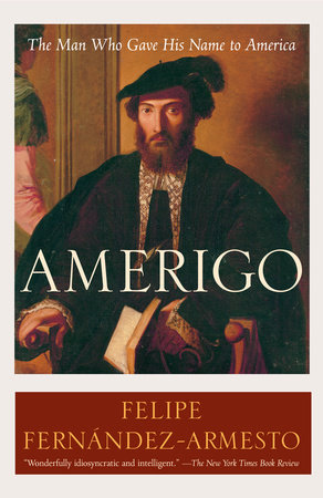 Amerigo by Felipe Fernández-Armesto 