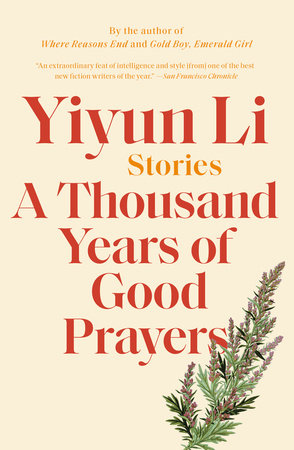 A Thousand Years of Good Prayers by Yiyun Li