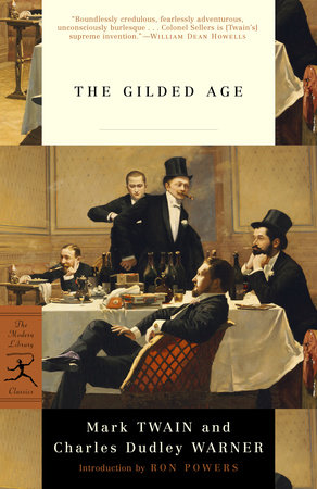 The Gilded Age by Mark Twain and Charles Dudley Warner