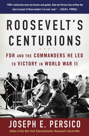 Roosevelt's Centurions by Joseph E. Persico