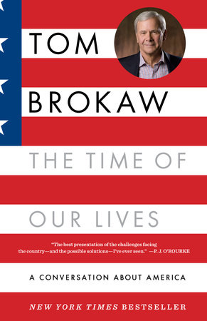 The Time of Our Lives by Tom Brokaw