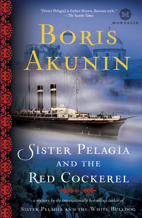 Sister Pelagia and the Red Cockerel by Boris Akunin