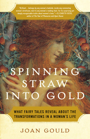 Spinning Straw into Gold by Joan Gould