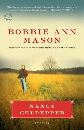 Nancy Culpepper by Bobbie Ann Mason