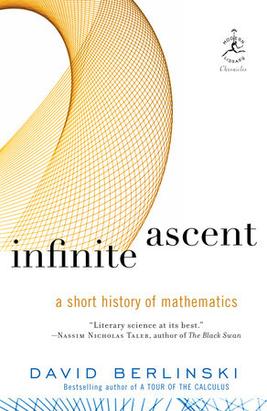 Infinite Ascent by David Berlinski